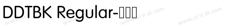 DDTBK Regular字体转换